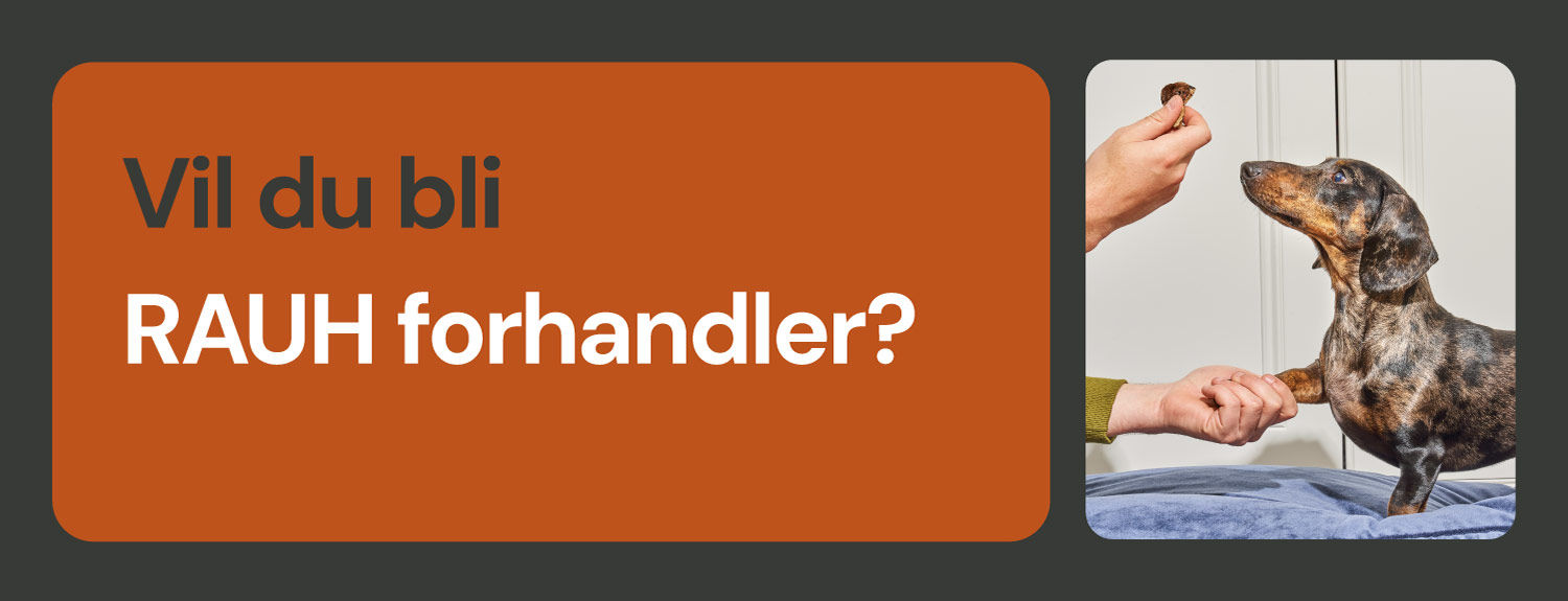 Vil du bli RAUH!-forhandler?